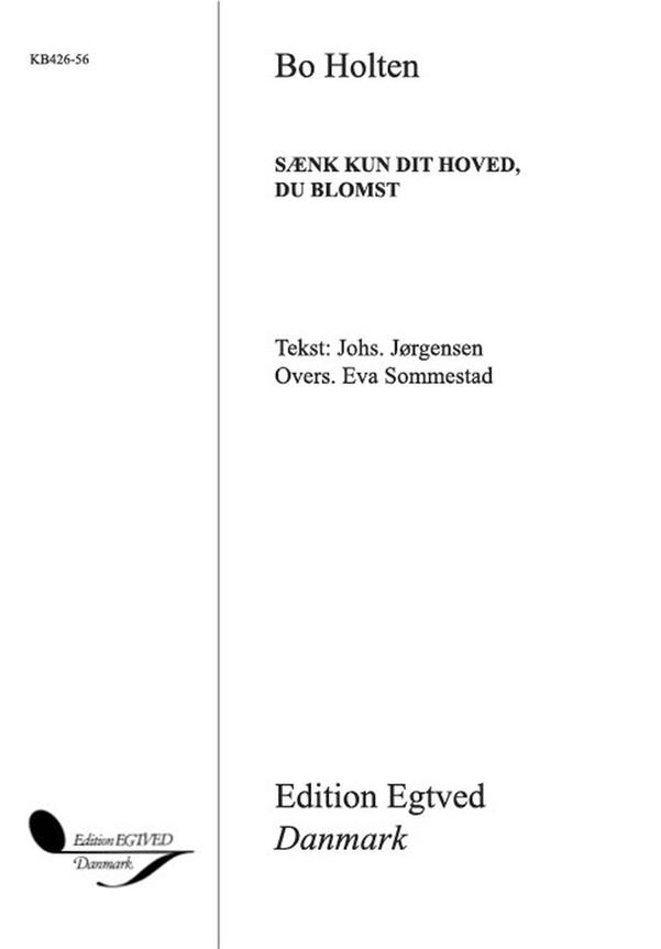 Sænk Kun Dit Hoved, Du Blomst